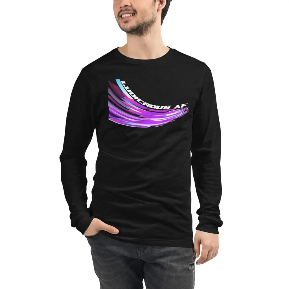 Ludicrous Af Unisex Long Sleeve Tee 1