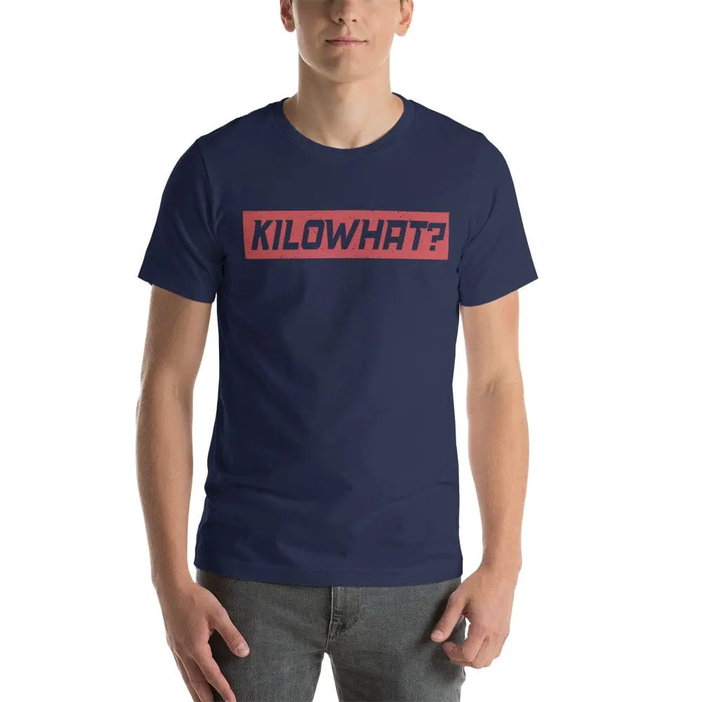 Kilowhat? Unisex T-Shirt For Ev Enthusiasts 9
