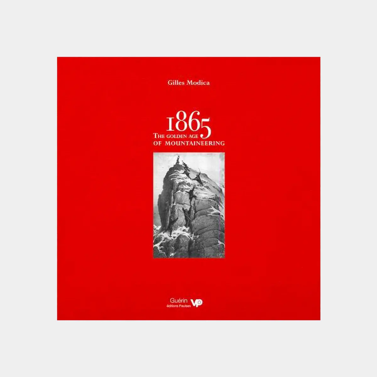 1865: The Golden Age Of Mountaineering 1