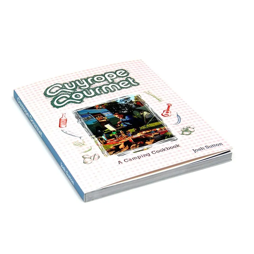 Guyrope Gourmet - A Camping Cookbook 1