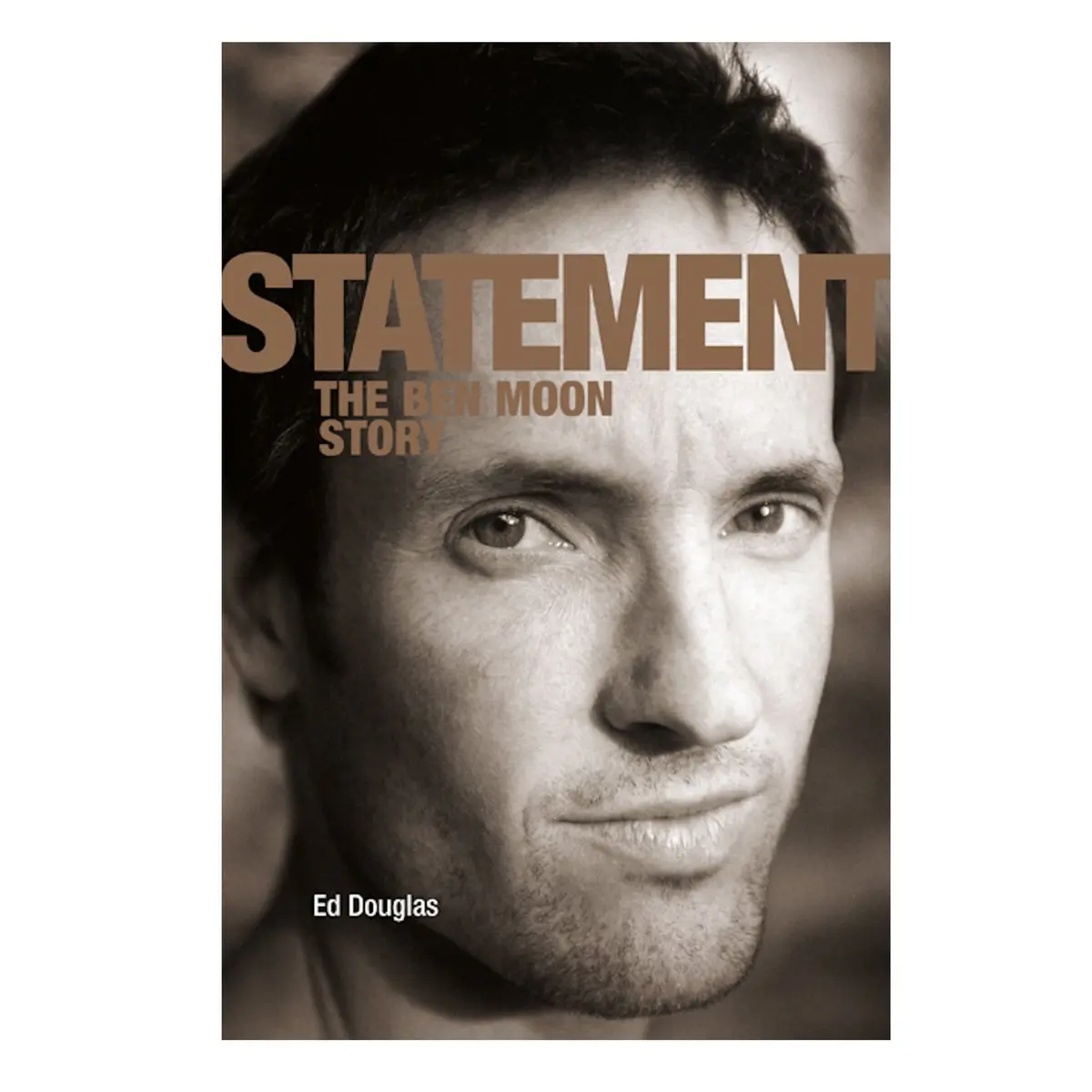 Statement; The Ben Moon Story 1